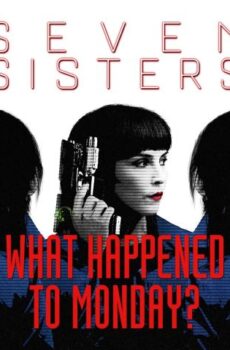 فيلم What Happened to Monday 2017 مترجم