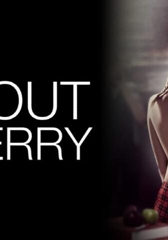 فيلم About Cherry 2012 مترجم