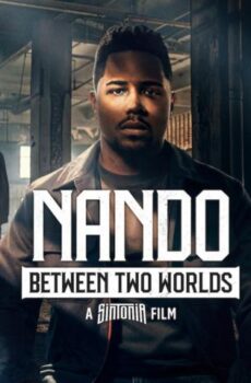 فيلم Nando Between Two Worlds – A Sintonia Film 2026 مترجم