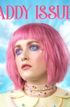 فيلم Daddy Issues 2018 مترجم