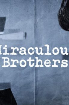 الاخوة المعجزة Miraculous Brothers