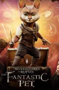 فيلم Adventures of Rufus: The Fantastic Pet 2020 مترجم