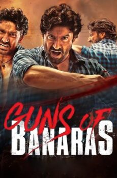 فيلم Guns of Banaras 2020 مترجم