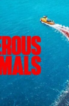 فيلم Dangerous Animals 2025 مترجم
