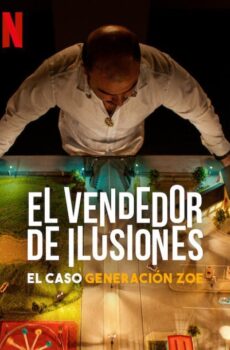 فيلم Illusions for Sale: The Rise and Fall of Generation Zoe 2024 مترجم
