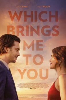 فيلم Which Brings Me to You 2023 مترجم