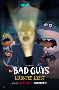 فيلم The Bad Guys: Haunted Heist 2024 مترجم