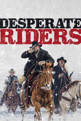 فيلم Desperate Riders 2022 مترجم