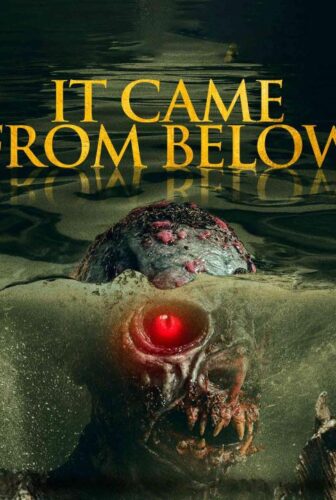 فيلم It Came from Below 2021 مترجم