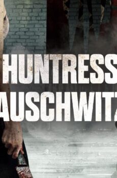 فيلم The Huntress of Auschwitz 2022 مترجم