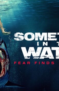 فيلم Something in the Water 2024 مترجم