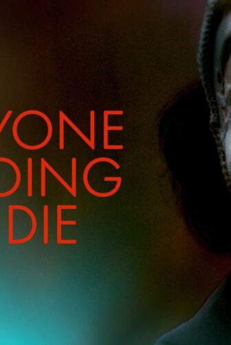 فيلم Everyone Is Going to Die 2024 مترجم