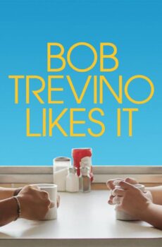فيلم Bob Trevino Likes It 2024 مترجم