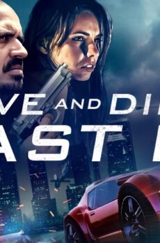 فيلم Live and Die in East L.A. 2023 مترجم