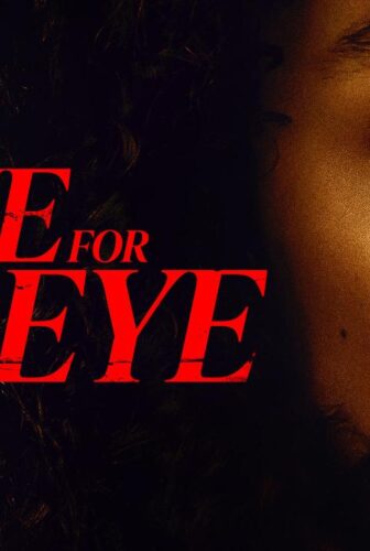 فيلم Eye for an Eye 2025 مترجم