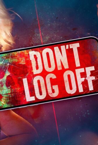 فيلم Don’t Log Off 2025 مترجم
