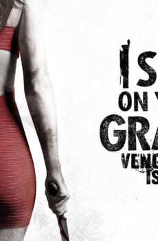 فيلم I Spit on Your Grave III: Vengeance Is Mine 2015 مترجم
